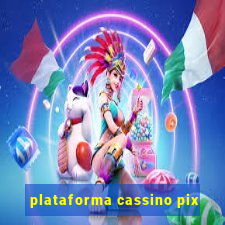 plataforma cassino pix